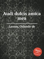 Audi dulcis amica mea