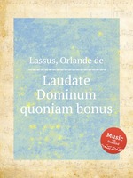 Laudate Dominum quoniam bonus