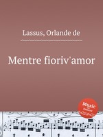 Mentre fioriv`amor