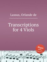 Transcriptions for 4 Viols