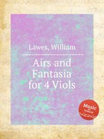 Airs and Fantasia for 4 Viols