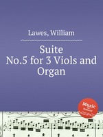 Suite No.5 for 3 Viols and Organ