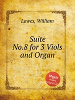 Suite No.8 for 3 Viols and Organ