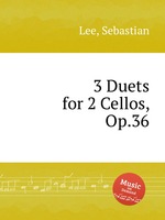 3 Duets for 2 Cellos, Op.36