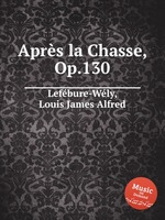 Aprs la Chasse, Op.130