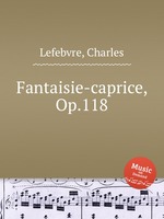 Fantaisie-caprice, Op.118