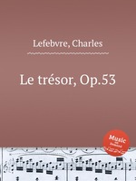 Le trsor, Op.53