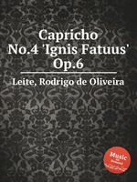 Capricho No.4 `Ignis Fatuus` Op.6