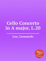 Cello Concerto in A major, L.20