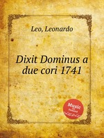 Dixit Dominus a due cori 1741