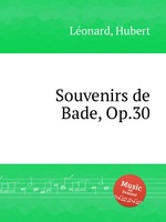 Souvenirs de Bade, Op.30