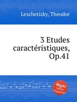 3 Etudes caractristiques, Op.41