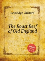 The Roast Beef of Old England