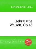 Hebrische Weisen, Op.45