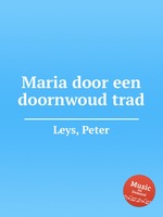 Maria door een doornwoud trad