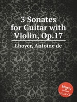 3 Sonates for Guitar with Violin, Op.17