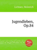 Jugendleben, Op.84