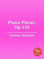 Piano Pieces, Op.150