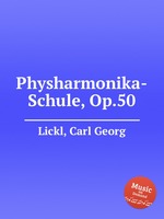 Physharmonika-Schule, Op.50