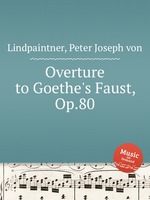 Overture to Goethe`s Faust, Op.80