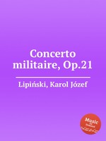 Concerto militaire, Op.21