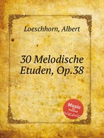 30 Melodische Etuden, Op.38
