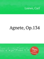 Agnete, Op.134