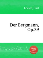 Der Bergmann, Op.39