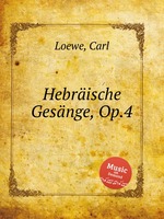 Hebrische Gesnge, Op.4