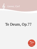 Te Deum, Op.77