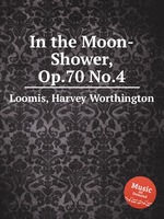 In the Moon-Shower, Op.70 No.4