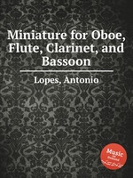Miniature for Oboe, Flute, Clarinet, and Bassoon