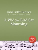 A Widow Bird Sat Mourning