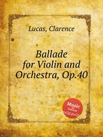Ballade for Violin and Orchestra, Op.40