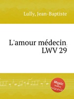 L`amour mdecin, LWV 29