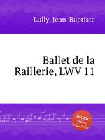 Ballet de la Raillerie, LWV 11