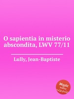 O sapientia in misterio abscondita, LWV 77/11
