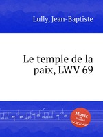 Le temple de la paix, LWV 69