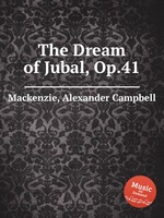 The Dream of Jubal, Op.41