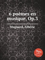 6 pomes en musique, Op.3