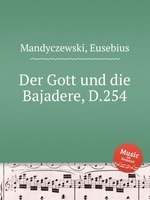 Der Gott und die Bajadere, D.254