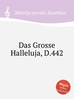 Das Grosse Halleluja, D.442