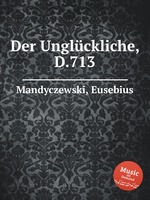 Der Unglckliche, D.713