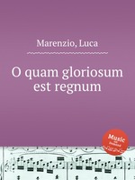 O quam gloriosum est regnum