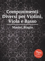 Componimenti Diversi per Violini, Viola e Basso