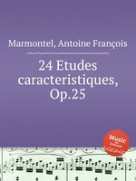 24 Etudes caracteristiques, Op.25