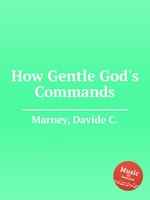 How Gentle God`s Commands