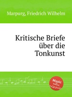 Kritische Briefe ber die Tonkunst