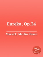 Eureka, Op.34