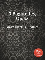 3 Bagatelles, Op.35